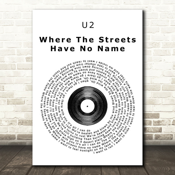 U2 Where The Streets Have No Name Vinyl Record Song Lyric Quote Print