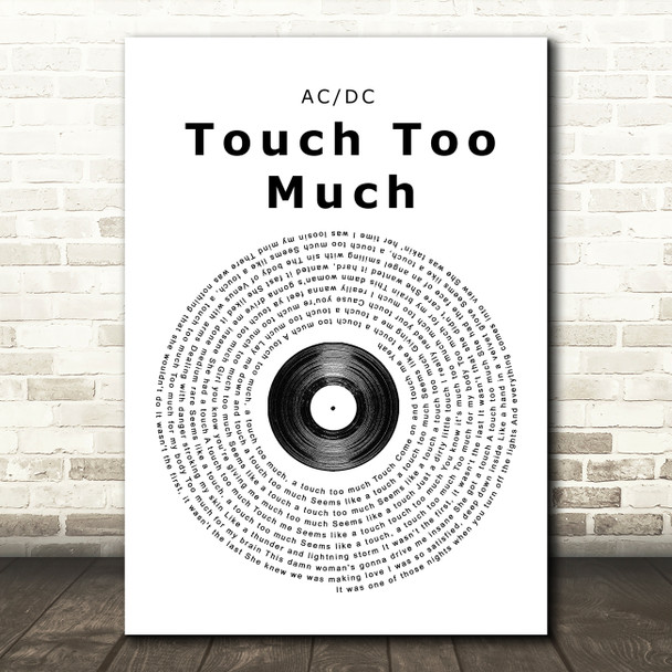 AC DC Touch Too Much Vinyl Record Song Lyric Quote Print