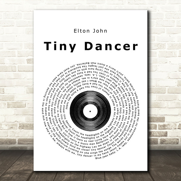 Elton John Tiny Dancer Vinyl Record Song Lyric Quote Print