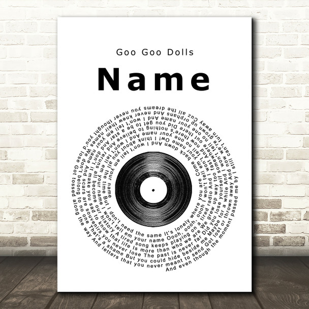Goo Goo Dolls Name Vinyl Record Song Lyric Quote Print