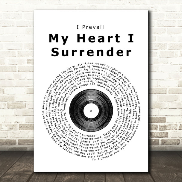 I Prevail My Heart I Surrender Vinyl Record Song Lyric Quote Print