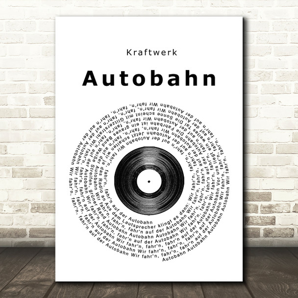 Kraftwerk Autobahn Vinyl Record Song Lyric Quote Print
