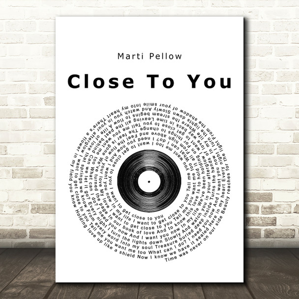 Marti Pellow Close To You Vinyl Record Song Lyric Quote Print