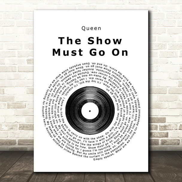 Queen The Show Must Go On Vinyl Record Song Lyric Quote Print