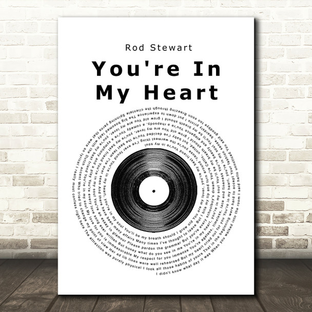 Rod Stewart You're In My Heart Vinyl Record Song Lyric Quote Print