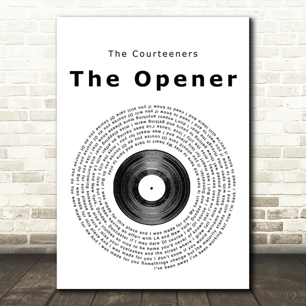 The Courteeners The Opener Vinyl Record Song Lyric Quote Print