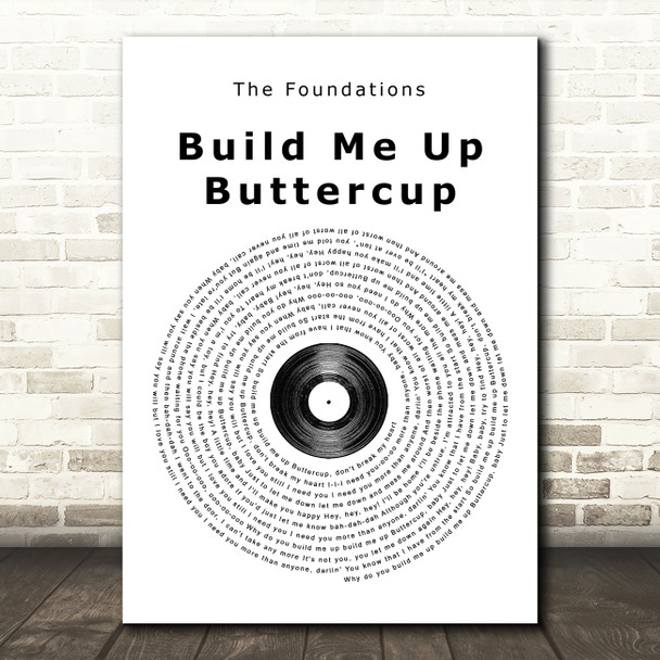 The Foundations Build Me Up Buttercup Vinyl Record Song Lyric Quote Print