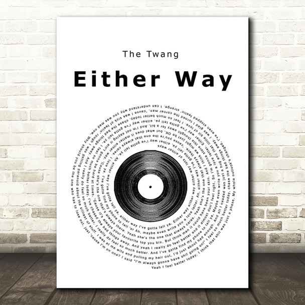 The Twang Either Way Vinyl Record Song Lyric Quote Print