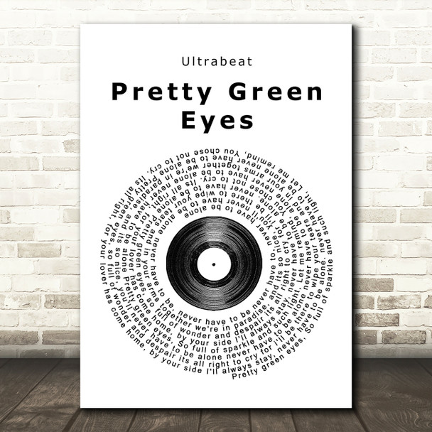 Ultrabeat Pretty Green Eyes Vinyl Record Song Lyric Quote Print