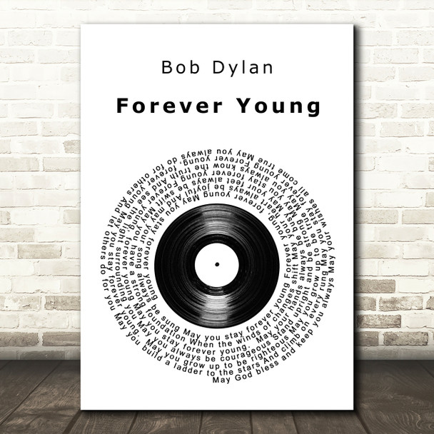 Bob Dylan Forever Young Vinyl Record Song Lyric Quote Print