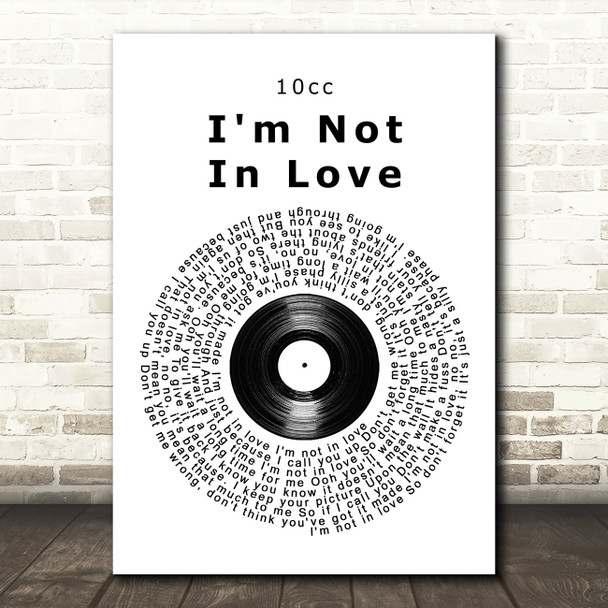 10cc I'm Not In Love Vinyl Record Song Lyric Print