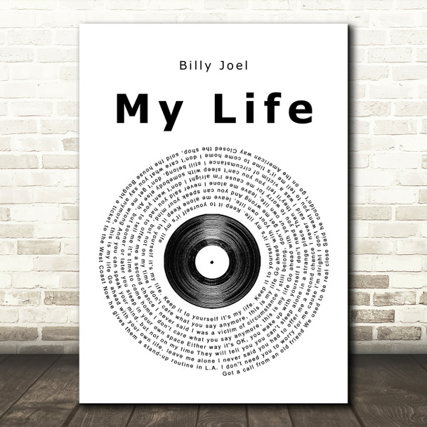 Billy Joel My Life Vinyl Record Song Lyric Print
