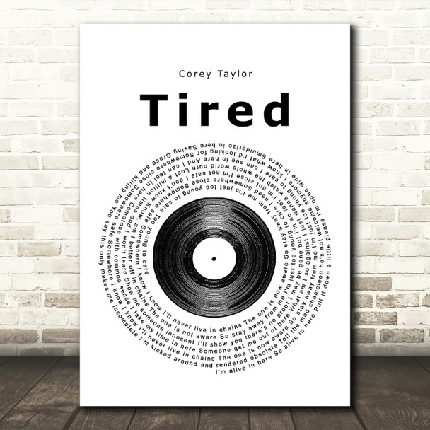 Corey Taylor Tired Vinyl Record Song Lyric Print