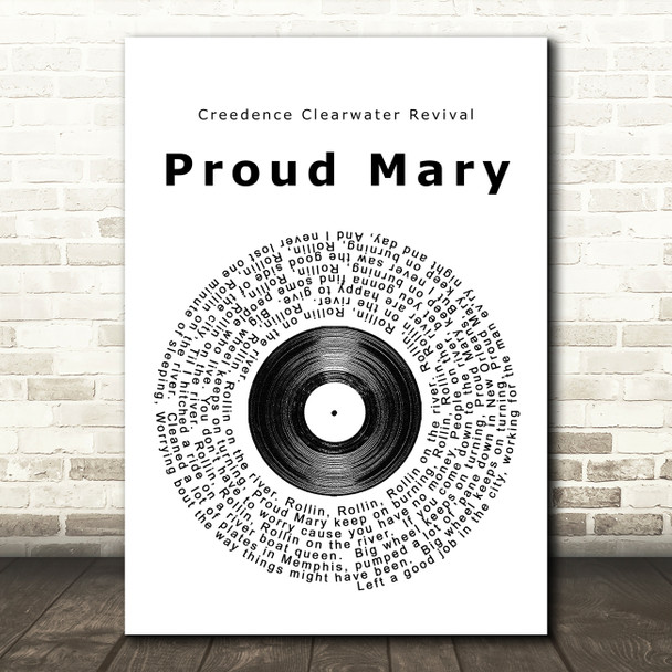 Creedence Clearwater Revival Proud Mary Vinyl Record Song Lyric Print
