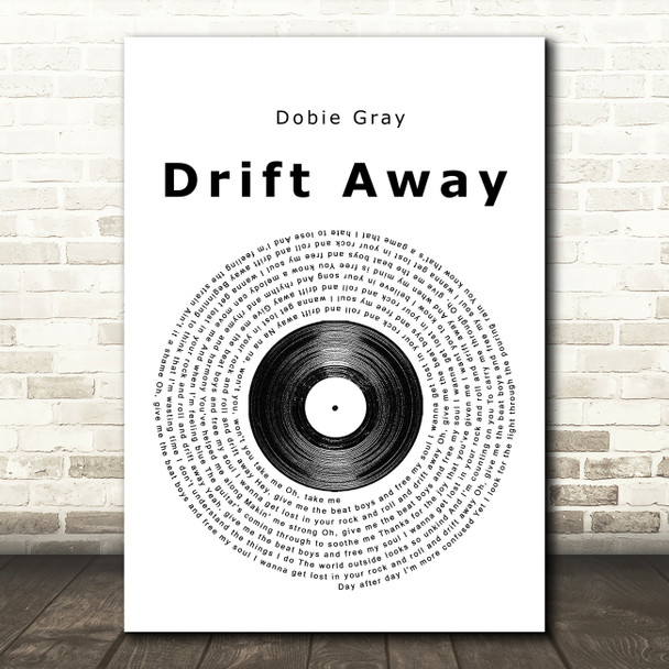 Dobie Gray Drift Away Vinyl Record Song Lyric Print