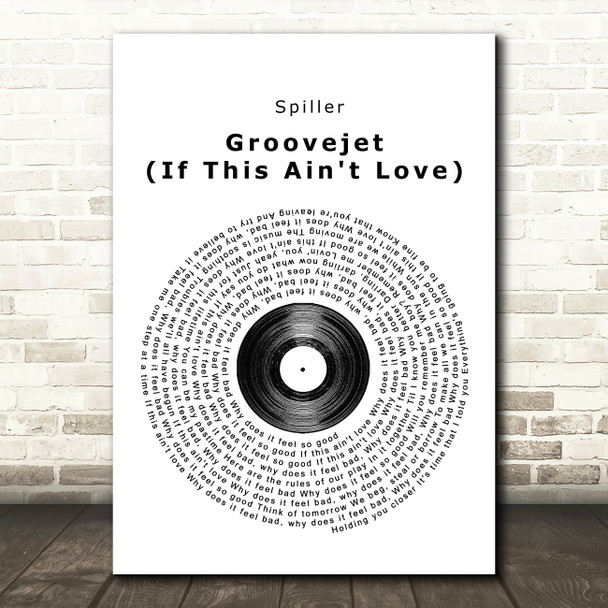 Spiller Groovejet (If This Ain't Love) Vinyl Record Song Lyric Print