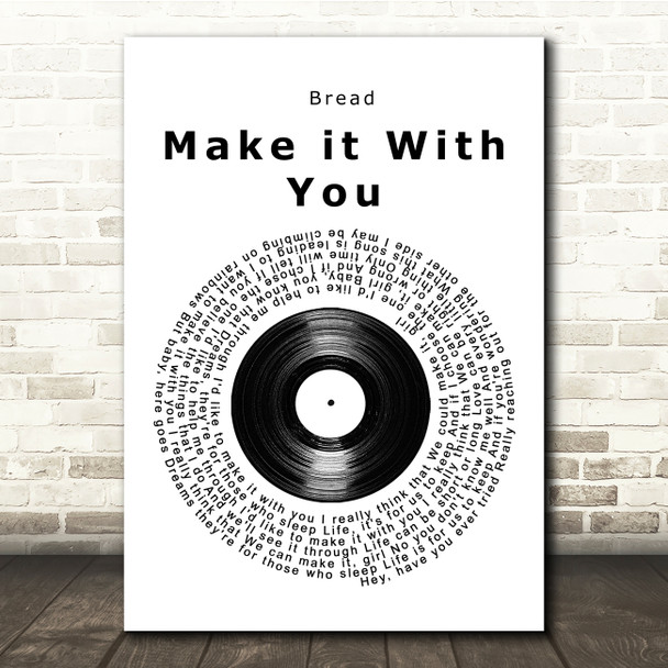 Bread Make it With You Vinyl Record Song Lyric Print