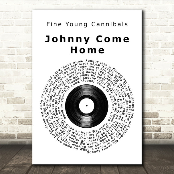 Fine Young Cannibals Johnny Come Home Vinyl Record Song Lyric Print