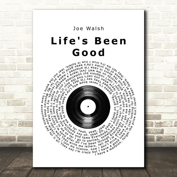 Joe Walsh Life's Been Good Vinyl Record Song Lyric Print