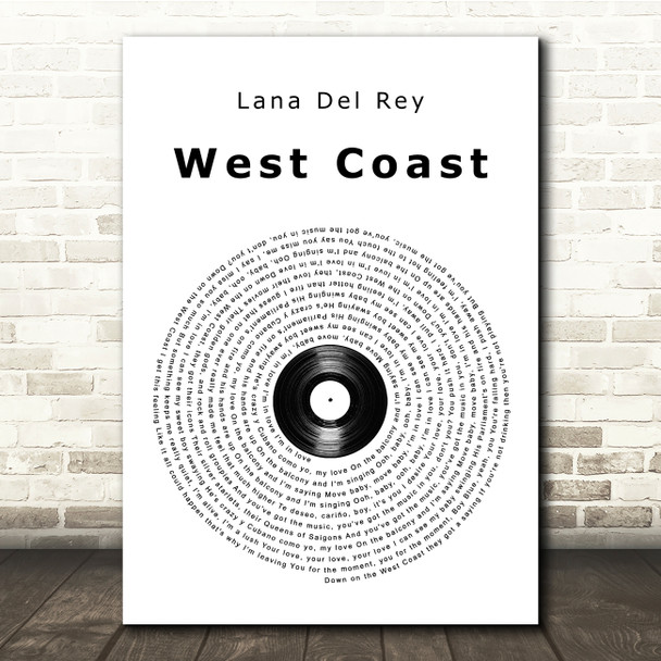 Lana Del Rey West Coast Vinyl Record Song Lyric Print