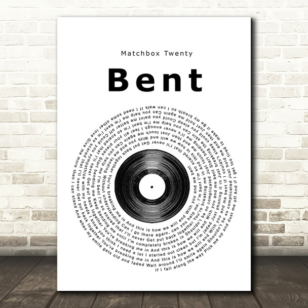 Matchbox Twenty Bent Vinyl Record Song Lyric Print