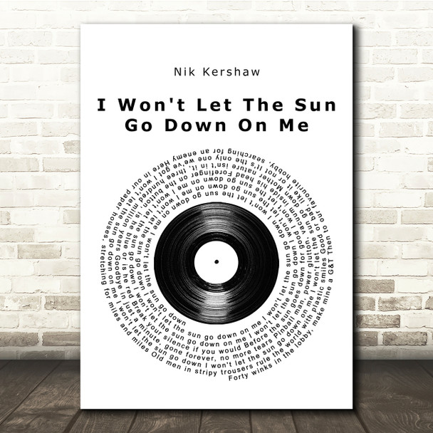Nik Kershaw I Won't Let The Sun Go Down On Me Vinyl Record Song Lyric Print