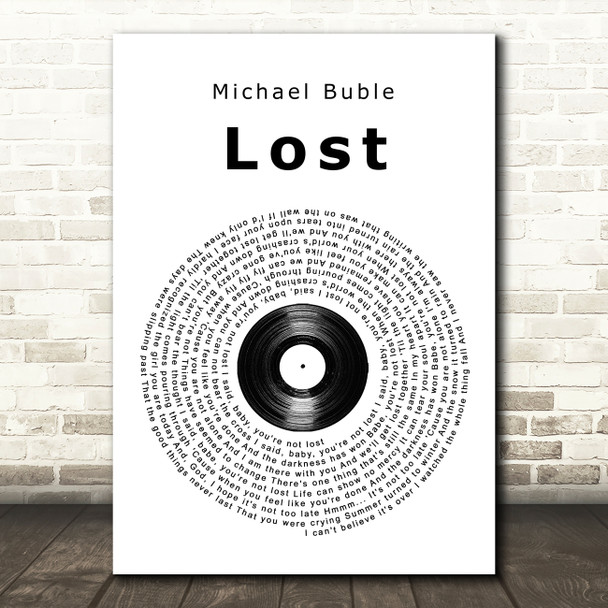 Michael Buble Lost Vinyl Record Song Lyric Quote Print