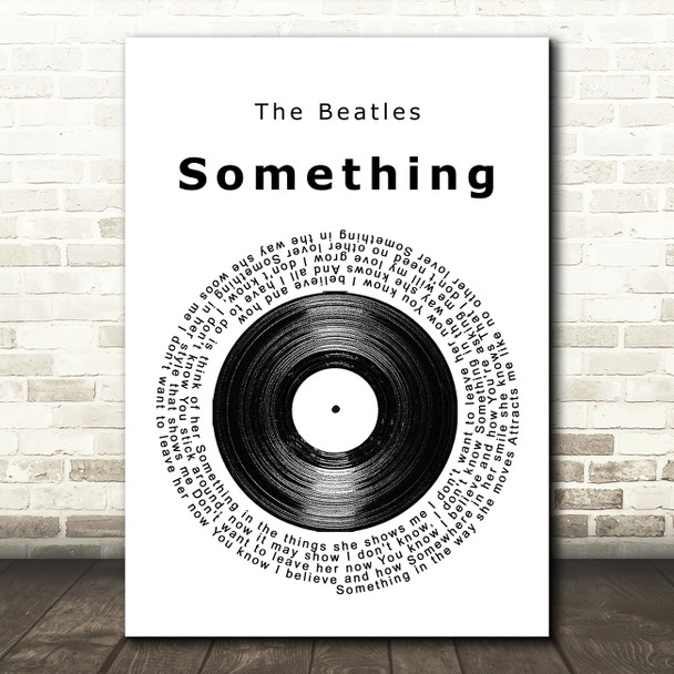 The Beatles Something Vinyl Record Song Lyric Quote Print