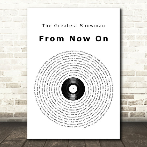 The Greatest Showman From Now On Vinyl Record Song Lyric Quote Print