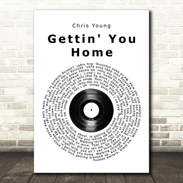 Chris Young Gettin' You Home Vinyl Record Song Lyric Print