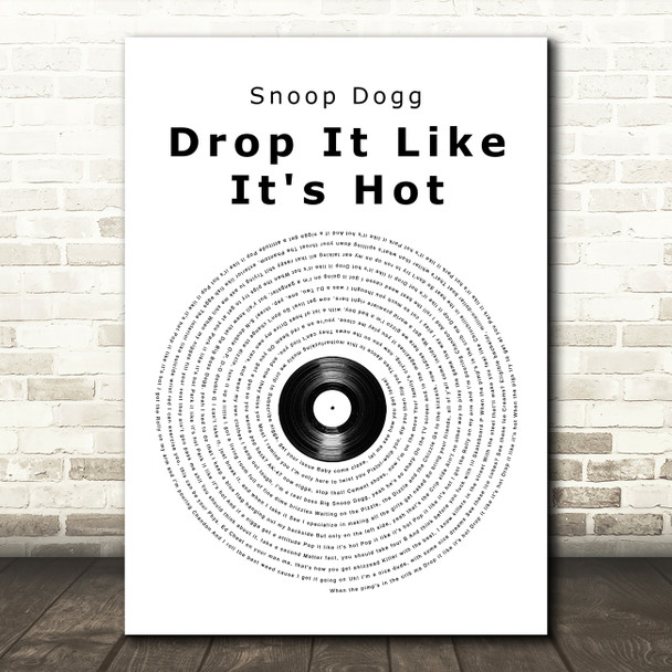 Snoop Dogg Drop It Like It's Hot Vinyl Record Song Lyric Print