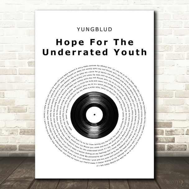 YUNGBLUD Hope For The Underrated Youth Vinyl Record Song Lyric Print