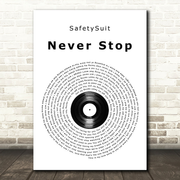 SafetySuit Never Stop Vinyl Record Song Lyric Music Art Print