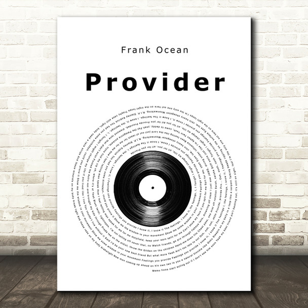 Frank Ocean Provider Vinyl Record Song Lyric Music Art Print