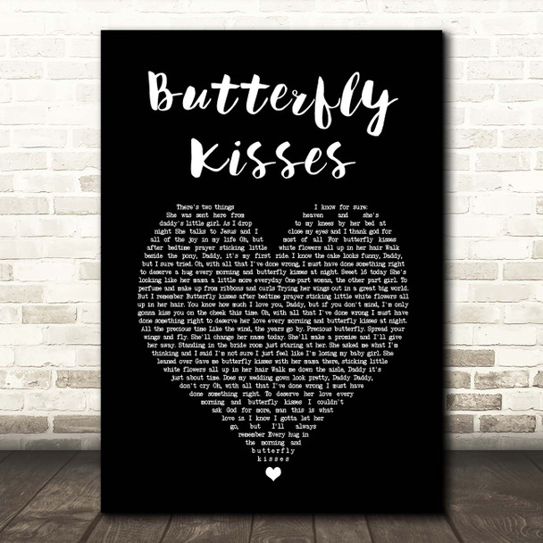 Bob Carlisle Butterfly Kisses Black Heart Song Lyric Print