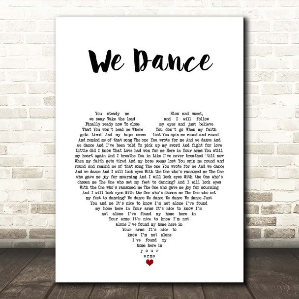 Bethel Music We Dance White Heart Song Lyric Print
