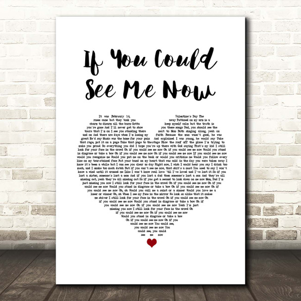 The Script If You Could See Me Now White Heart Song Lyric Print
