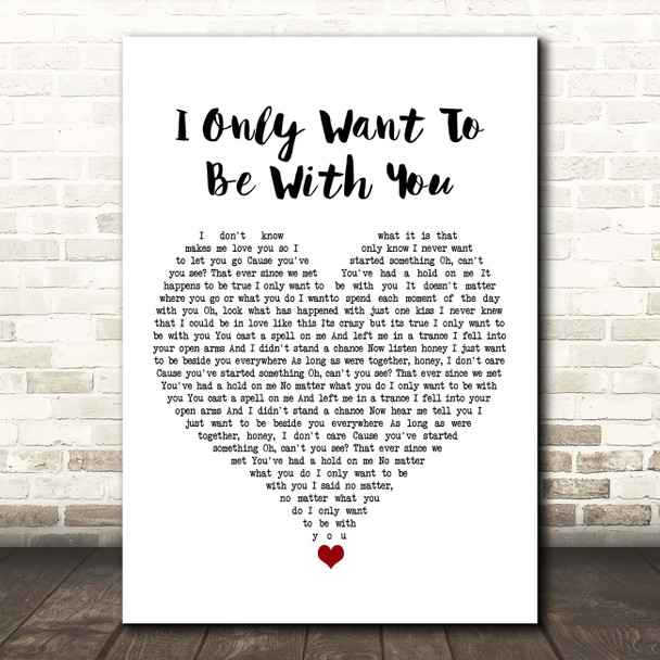 Tina Arena I Only Want To Be With You White Heart Song Lyric Print