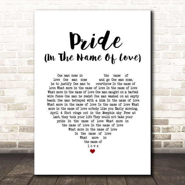 U2 Pride (In The Name Of Love) White Heart Song Lyric Print