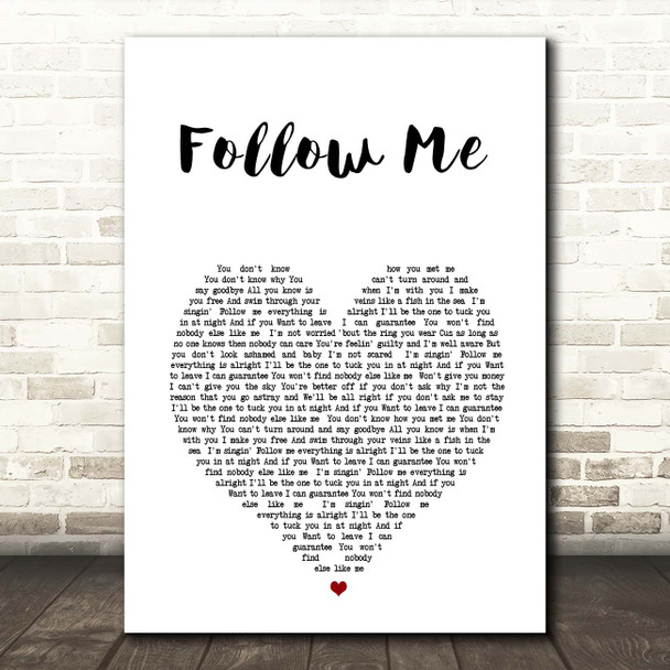 Uncle Kracker Follow Me White Heart Song Lyric Print