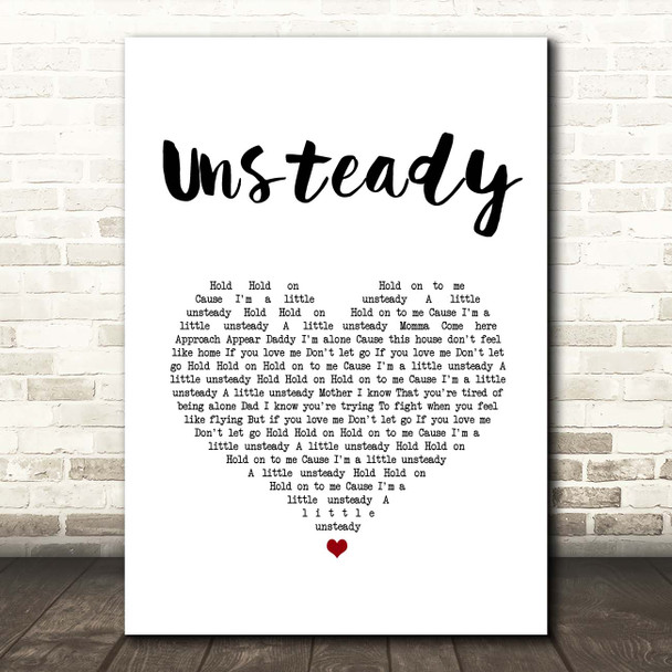 X Ambassadors Unsteady White Heart Song Lyric Print