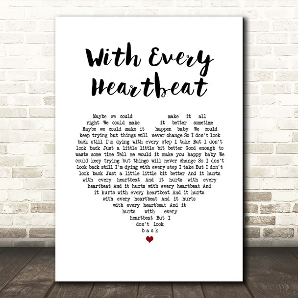 Gerard O'Connell With Every Heartbeat White Heart Song Lyric Print