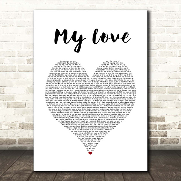 Justin Timberlake My Love White Heart Song Lyric Print