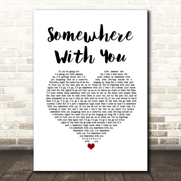Kenny Chesney Somewhere With You White Heart Song Lyric Print