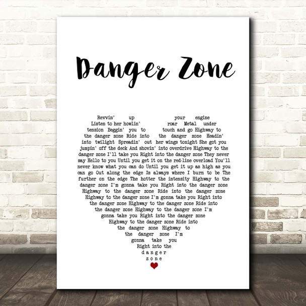 Kenny Loggins Danger Zone White Heart Song Lyric Print