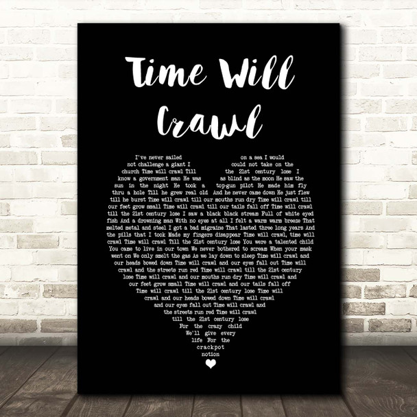 David Bowie Time Will Crawl Black Heart Song Lyric Print