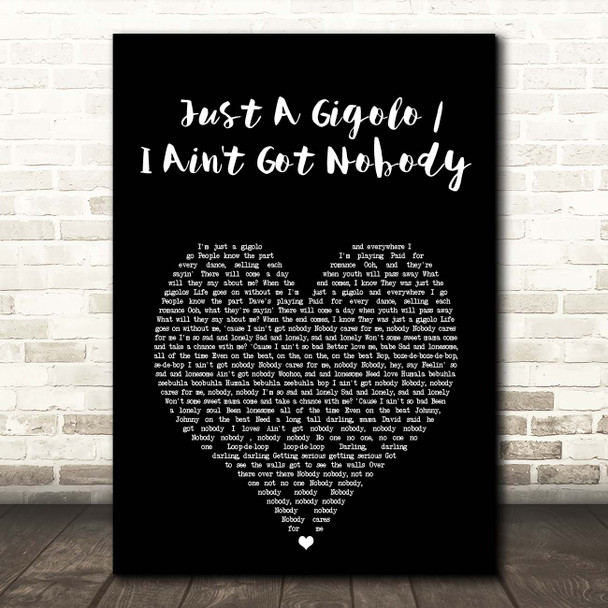 David Lee Roth Just A Gigolo I Ain't Got Nobody Black Heart Song Lyric Print