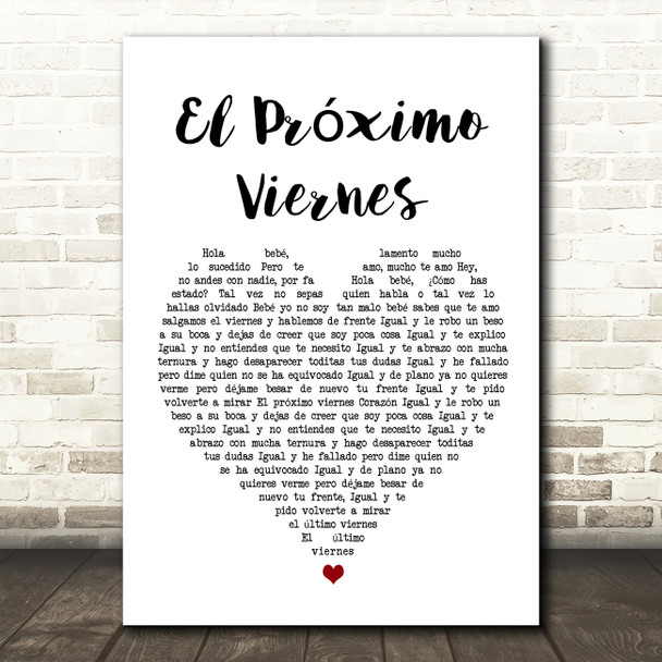 Espinoza Paz El Próximo Viernes White Heart Song Lyric Wall Art Print