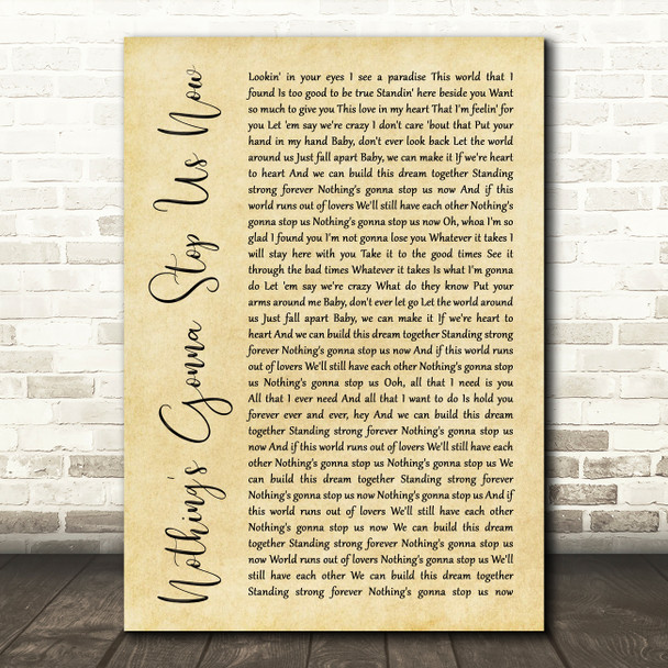 Jefferson Starship Nothing's Gonna Stop Us Now Rustic Script Song Lyric Print  - SLPTRUSCRPT2071