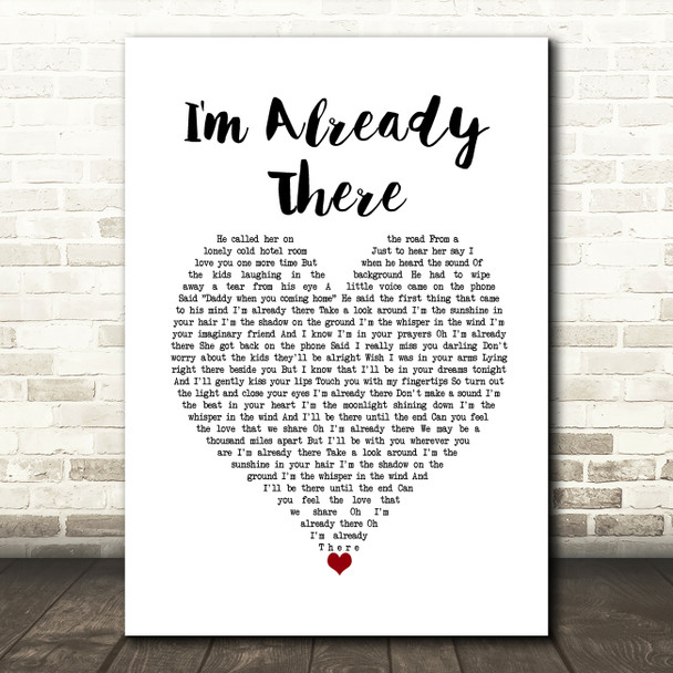 Lonestar I'm Already There White Heart Song Lyric Wall Art Print